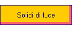 Solidi di luce