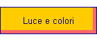 Luce e colori